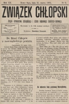 Związek Chłopski : organ stronnictwa chłopskiego i klubu sejmowego katolicko-ludowego. 1905, nr 9