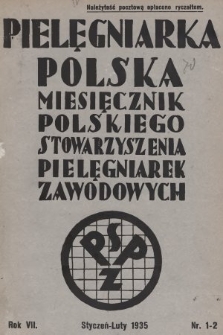 Pielęgniarka Polska : czasopismo Polskiego Stowarzyszenia Pielęgniarek Zawodowych. 1935, nr 1-2