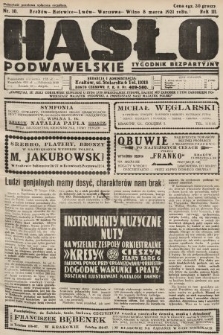 Hasło Podwawelskie : tygodnik bezpartyjny. 1931, nr 10