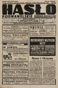 Hasło Podwawelskie : tygodnik bezpartyjny. 1931, nr 16