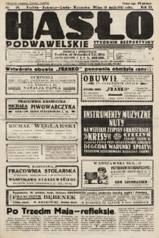 Hasło Podwawelskie : tygodnik bezpartyjny. 1931, nr 19