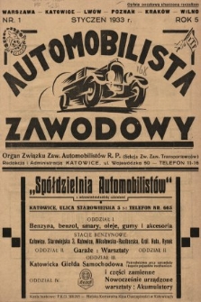 Automobilista Zawodowy : organ Związku Zaw. Automobilistów R.P. (Sekcja Zw. Zaw. Transportowców). 1933, nr 1