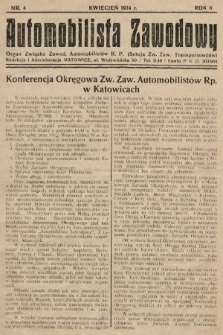 Automobilista Zawodowy : organ Związku Zaw. Automobilistów R.P. (Sekcja Zw. Zaw. Transportowców). 1934, nr 4