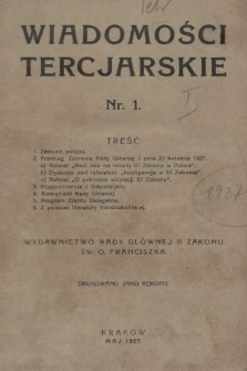 Wiadomości Tercjarskie : wydawnictwo Rady Głównej III Zakonu Św. O. Franciszka. 1927, nr 1