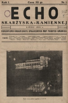 Echo Skarżyska-Kamiennej : czasopismo organizacyj społecznych przy fabryce amunicji. 1931, nr 1