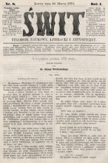 Świt : tygodnik naukowy, literacki i artystyczny. 1872, nr 8