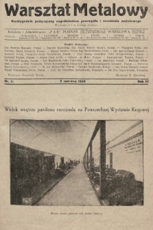 Warsztat Metalowy : dwutygodnik poświęcony zagadnieniom przemysłu i rzemiosła metalowego. 1929, nr 11