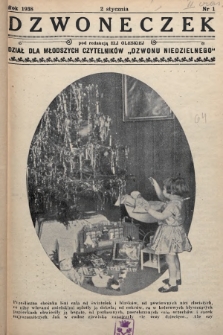 Dzwoneczek : dział dla młodszych czytelników „Dzwonu Niedzielnego". 1938, nr 1