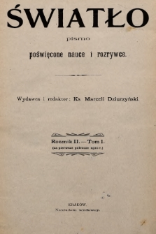 Światło : pismo poświęcone nauce i rozrywce. 1910, T.1, spis rzeczy