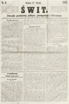 Świt : dziennik poświęcony polityce, przemysłowi i literaturze. 1857, nr 8