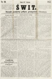 Świt : dziennik poświęcony polityce, przemysłowi i literaturze. 1857, nr 10