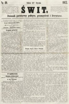 Świt : dziennik poświęcony polityce, przemysłowi i literaturze. 1857, nr 19