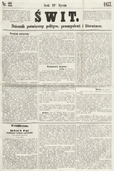 Świt : dziennik poświęcony polityce, przemysłowi i literaturze. 1857, nr 22