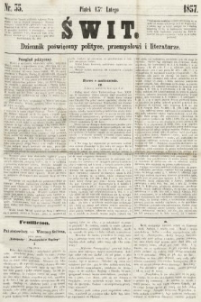 Świt : dziennik poświęcony polityce, przemysłowi i literaturze. 1857, nr 35