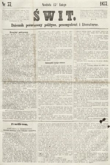 Świt : dziennik poświęcony polityce, przemysłowi i literaturze. 1857, nr 37