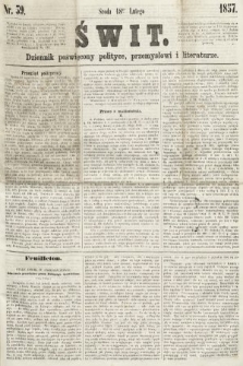 Świt : dziennik poświęcony polityce, przemysłowi i literaturze. 1857, nr 39