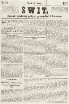 Świt : dziennik poświęcony polityce, przemysłowi i literaturze. 1857, nr 44