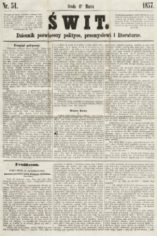 Świt : dziennik poświęcony polityce, przemysłowi i literaturze. 1857, nr 51