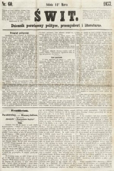 Świt : dziennik poświęcony polityce, przemysłowi i literaturze. 1857, nr 60