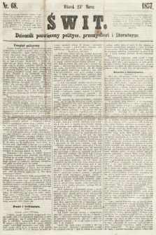 Świt : dziennik poświęcony polityce, przemysłowi i literaturze. 1857, nr 68