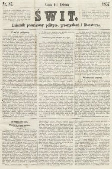 Świt : dziennik poświęcony polityce, przemysłowi i literaturze. 1857, nr 83