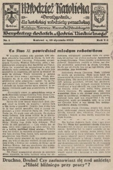 Młodzież Katolicka : dwutygodnik dla katolickiej młodzieży pozaszkolnej : bezpłatny dodatek „Gościa Niedzielnego”. 1932, nr 1