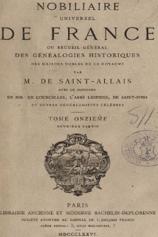 Nobiliaire universel de France ou Recueil général des généalogies historiques des maison nobles de ce royaume. T 11, pt. 2