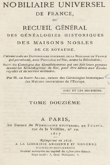 Nobiliaire universel de France ou Recueil général des généalogies historiques des maison nobles de ce royaume. T 12, pt. 1