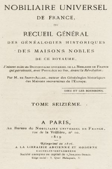 Nobiliaire universel de France ou Recueil général des généalogies historiques des maison nobles de ce royaume. T 16, pt. 1
