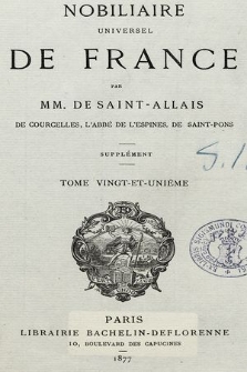 Nobiliaire universel de France ou Recueil général des généalogies historiques des maison nobles de ce royaume. T 21, pt. 2