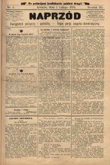 Naprzód : dwutygodnik polityczny i społeczny : organ partyi socyalno-demokratycznej. 1894, nr 3 (po podwójnej konfiskacie nakład drugi)