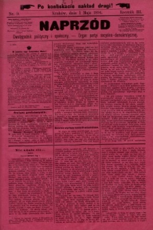 Naprzód : dwutygodnik polityczny i społeczny : organ partyi socyalno-demokratycznej. 1894, nr 9 (po konfiskacie nakład drugi)