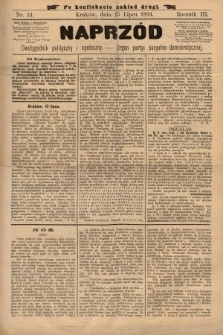 Naprzód : dwutygodnik polityczny i społeczny : organ partyi socyalno-demokratycznej. 1894, nr 14 (po konfiskacie nakład drugi)