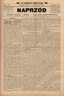Naprzód : dwutygodnik polityczny i społeczny : organ partyi socyalno-demokratycznej. 1894, nr 18 (po konfiskacie nakład drugi)