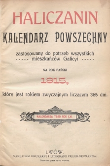 Haliczanin : kalendarz powszechny zastosowany do potrzeb wszystkich mieszkańców Galicyi na rok Pański 1915