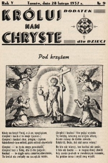Króluj nam Chryste : dodatek dla dzieci. 1937, nr 9