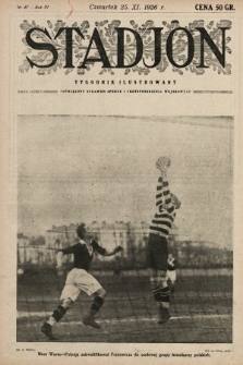 Stadjon : tygodnik ilustrowany poświęcony sprawom sportu i przysposobienia wojskowego. 1926, nr 47
