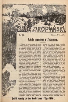 Tygodnik Zakopiański : dodatek bezpłatny do „Głosu Narodu” z dnia 17 lipca 1904, nr 44