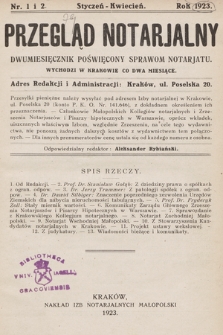 Przegląd Notarjalny : dwumiesięcznik poświęcony sprawom notarjatu. 1923, nr 1-2