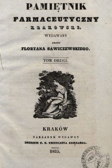 Pamiętnik Farmaceutyczny Krakowski : wydawany przez Floryana Sawiczewskiego. T.2, 1835
