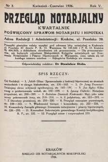 Przegląd Notarjalny : kwartalnik poświęcony sprawom notarjatu i hipoteki. 1926, nr 2
