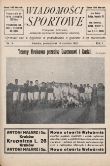Wiadomości Sportowe : czasopismo ilustrowane poświęcone wychowaniu sportowemu młodzieży. 1922, nr 14