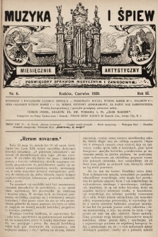 Muzyka i Śpiew: miesięcznik artystyczny : poświęcony sprawom muzycznym i zawodowym. 1920, nr 6