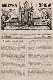 Muzyka i Śpiew: miesięcznik artystyczny : poświęcony sprawom muzycznym i zawodowym. 1925, nr 56