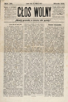Głos Wolny : tygodnik polityczny, społeczny i literacki : organ niezawisły. 1877, nr 19