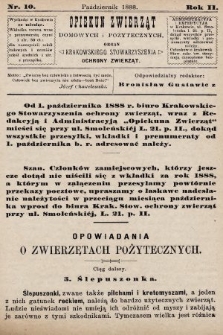 Opiekun Zwierząt Domowych i Pożytecznych : organ Krakowskiego Stowarzyszenia Ochrony Zwierząt. 1888, nr 10