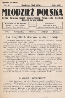 Młodzież Polska : organ Związku Katol. Stowarzyszeń Młodzieży Polskiej diecezji krakowskiej. 1926, nr 5