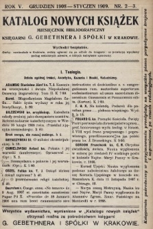 Katalog Nowych Książek : miesięcznik bibliograficzny Księgarni G. Gebethnera i Spółki w Krakowie. 1908/1909, nr 2-3