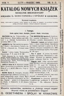 Katalog Nowych Książek : miesięcznik bibliograficzny Księgarni G. Gebethnera i Spółki w Krakowie. 1908/1909, nr 4-5