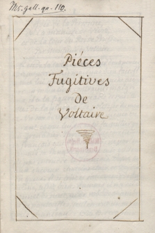 Déclaration de Mr. de Voltaire détenu en prison à Francofort par S.M. le Roi de Prusse en 1754
